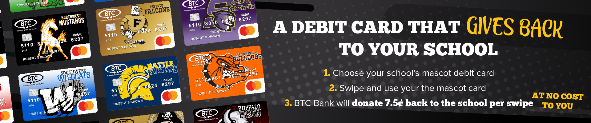 A Debit Card That Gives Back To Your School. Image: Collage of BTC Bank school debit cards.