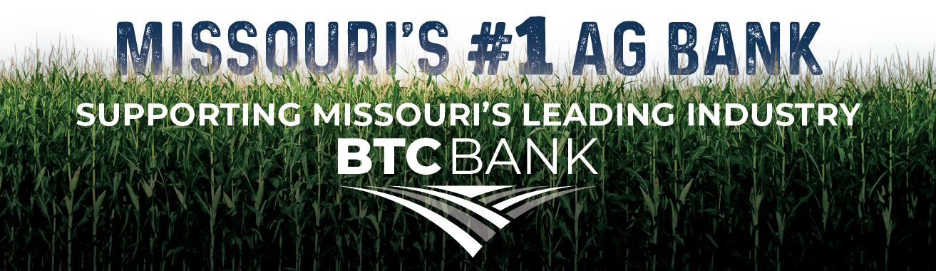 Missouri's number 1 AG Bank. Supporting Missouri's Leading Industry