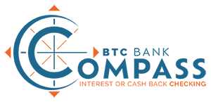 BTC Bank Compass logo Interest or Cash back checking.