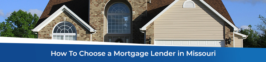 How to Choose a Mortgage Lender.